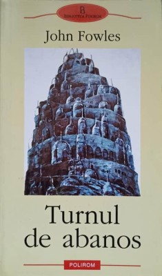 TURNUL DE ABANOS-JOHN FOWLES foto