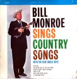 Vinil LP # Bill Monroe With The Blue Grass Boys &lrm;&ndash; Bill Monroe Sings Country Songs (With The Blue Grass Boys) (VG++)