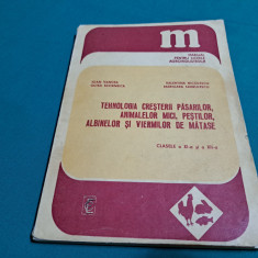 TEHNOLOGIA CREȘTERII PĂSĂRILOR, ANIMALELOR MICI, PEȘTILOR, ALBINELOR / 1986 *