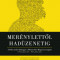 Mer&eacute;nylettől had&uuml;zenetig - A b&eacute;ke utols&oacute; h&oacute;napja a Monarchia Magyarorsz&aacute;g&aacute;n (1914. j&uacute;nius 28. 1914. j&uacute;lius 28.) - Gerő Andr&aacute;s