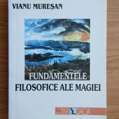 Fundamentele filosofice ale Magiei - Vianu Muresan