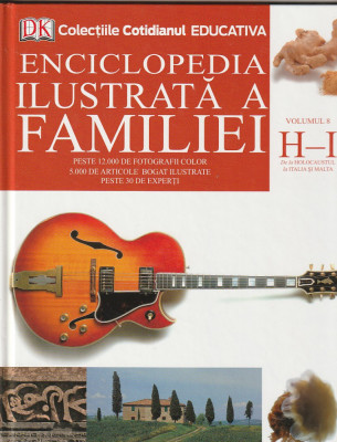 ENCICLOPEDIA ILUSTRATA A FAMILIEI - VOLUMUL 8 - LITERELE H - I foto