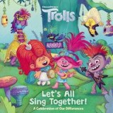 Let&#039;s All Sing Together! (DreamWorks Trolls)