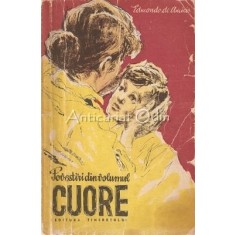 Povestiri Din Volumul Cuore - Edmondo De Amicis