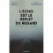 Valeriu Stancu, Gerard Blua - L&#039;echo est le reflet du regard -