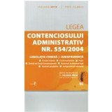 Legea contenciosului administrativ nr. 554/2004, legislaţie conexă şi jurisprudenţă Legislaţie consolidată şi index: 4 ianuarie 2018 | Iuliana Riciu