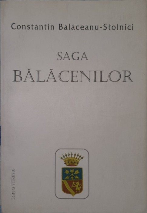Constantin Balaceanu-Stolnici, Saga Balacenilor. Sapte Secole de Istorie, Editura Vitruviu, 2000 (carte rara contine arbori genealogici)