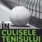 In culisele tenisului. Povesti inedite despre jucatorii de top din circuitul ATP Neil Harman