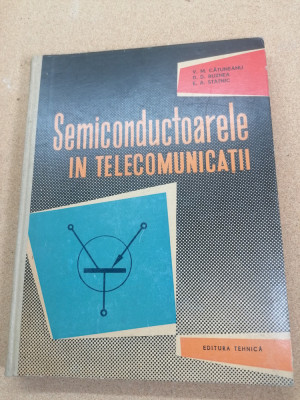 Semiconductoarele in telecomunicatii 1962 foto