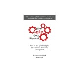 When Agile Gets Physical: How to Use Agile Principles to Accelerate Hardware Development