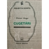 Victor Hugo - Cugetari (editia 1982)