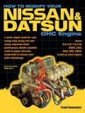 How to Modify Your Nissan &amp; Datsun OHC Engine