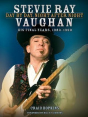 Stevie Ray Vaughan - Day by Day, Night After Night: His Final Years, 1983-1990 foto