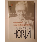 Vintilă Horia - Memoriile unui fost săgetător (2015)