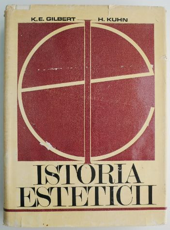 Istoria esteticii &ndash; K. E. Gilbert, H. Kuhn