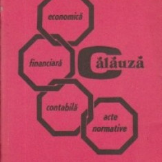 Calauza economica - financiara - contabila, Volumul 8 - Fonduri, finantari, rezultate, preturi si tarife