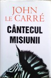 John Le Caree - Cantecul misiunii