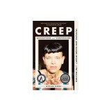 Creep: Accusations and Confessions