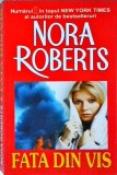 Nora Roberts - Fata din vis