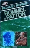 Richard Rohmer - Rommel si Patton