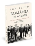 Rom&acirc;nia de astăzi. Locul ei &icirc;n relațiile mondiale. Carte Non-fictiune Ratio et Revelatio Paperback