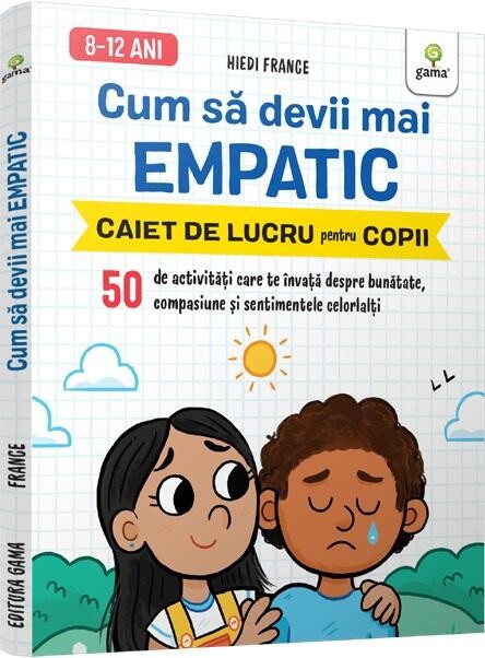 Cum Sa Devii Mai Empatic Stare De Bine, - Editura Gama