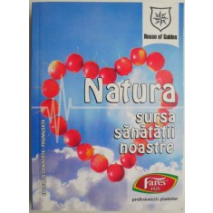 Natura. Sursa sanatatii noastre