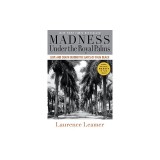 Madness Under the Royal Palms: Love and Death Behind the Gates of Palm Beach