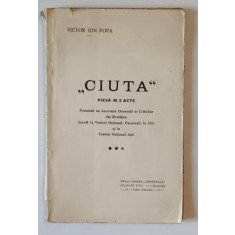 CIUTA - PIESA IN 3 ACTE de VICTOR ION POPA , ANII &#039;20