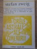 Orele Astrale ale Omenirii - Stefan Zweig - Roman - Editura Muzicala 1978 - Carte Beletristica