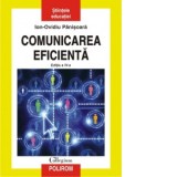 Comunicarea eficienta. Metode de interactiune educationala (editia a IV-a revazuta si adaugita) - Ion-Ovidiu Panisoara