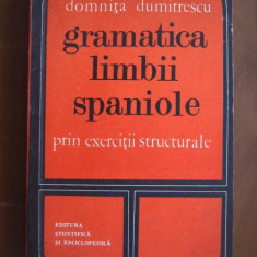 Domnita Dumitrescu - Gramatica limbii spaniole prin exercitii structurale