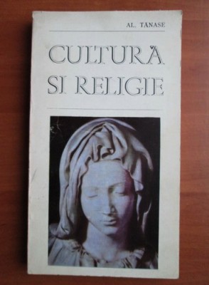 Al. Tanase - Cultura si religie foto