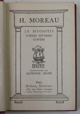 LE MYOSOTIS , POESIES DIVERSES , CONTES par H. MOREAU , INCEPUT DE SECOL XX foto