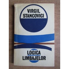 Virgil Stancovici - Logica limbajelor