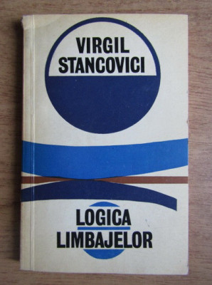 Virgil Stancovici - Logica limbajelor foto