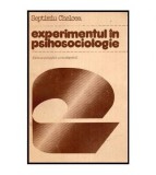 Septimiu Chelcea - Experimentul in psihosociologie - 113427