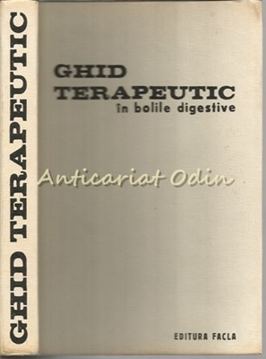 Ghid Terapeutic In Bolile Digestive - Eugen Adam, Leon Beride, Const. Caloghera foto