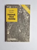 Drumul prin pădure &ndash; Aut. Corneliu Ștefan, Ed. Eminescu, 1989