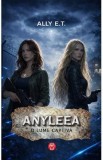 Anyleea. O lume captiva - Ally E.T.