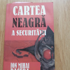 Cartea neagra a securitatii - volumul 1 - Ion Mihai Pacepa, 1999