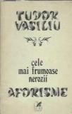 Aforisme Tudor Vasiliu Editura Cartea Romaneasca 1981 Literatura Romana Clasic Editura Veche Proza Carte
