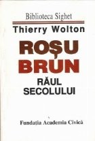 Rosu. Brun. Raul secolului foto