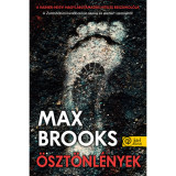 &Ouml;szt&ouml;nl&eacute;nyek - Max Brooks