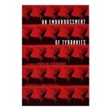 An Embarrassment of Tyrannies