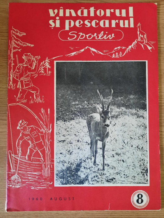 REVISTA VANATORUL SI PESCARUL SPORTIV (Nr. 8 / 1960) &ndash; RARA !