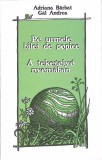 PE URMELE BILEI DE POPICE. A TEKEGOLYO NYOMABAN-ADRIANA BARBAT, GAL ANDREA-263438