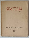 SIMETRIA. CAIETE DE ARTA SI CRITICA, VOL 4, 1941-1942 *COPERTA SPATE REFACUTA