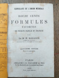 Cumpara ieftin N. Gallois - Douze Cent Formules Favorites - 1888