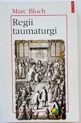Regii taumaturgi - Marc Bloch foto